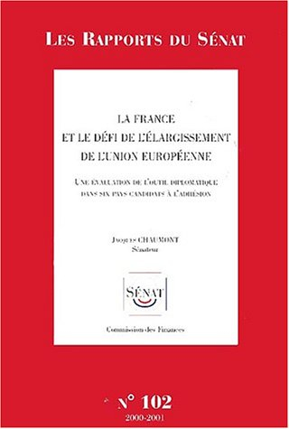 La France et le défi de l'élargissement de l'Union européenne : une évaluation de l'outil diplomatiq