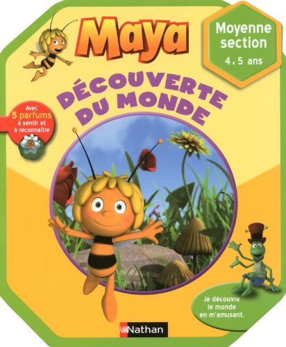 Maya, découverte du monde : moyenne section 4-5 ans