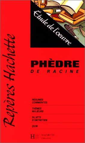 Phèdre de Racine : étude de l'oeuvre