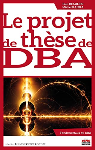 Le projet de thèse de DBA