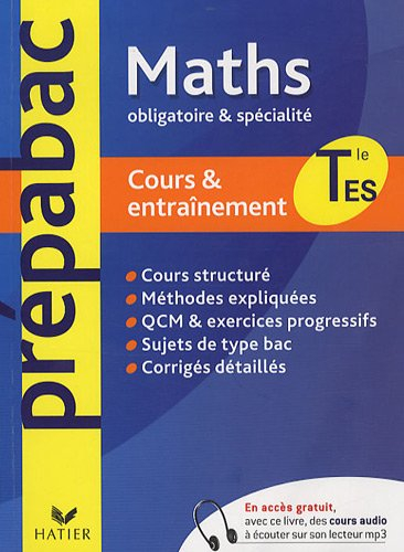 Mathématiques Tle ES, : obligatoire et spécialité : cours & entraînement