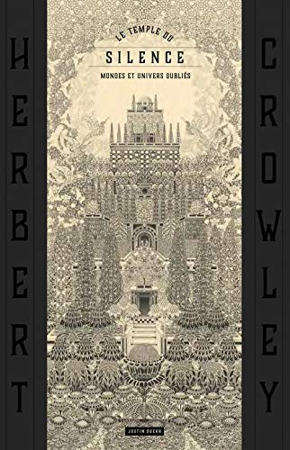 Le temple du silence : mondes et univers oubliés