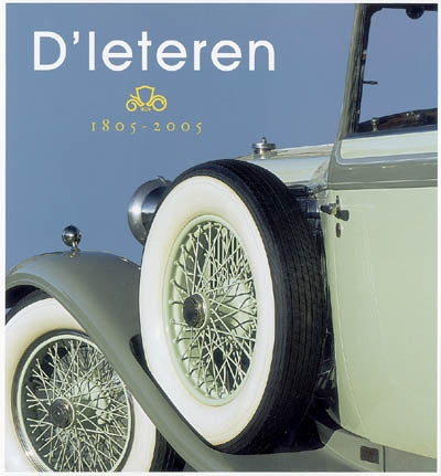 D'Ieteren 1805-2005 : 200 ans d'histoire