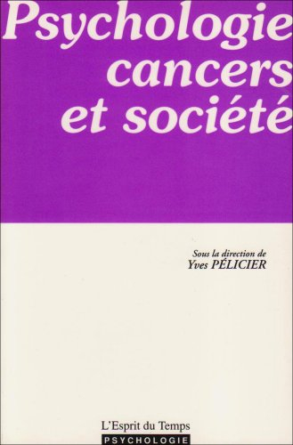 Psychologie, cancers et société
