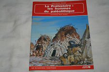 La Préhistoire, les hommes du paléolithique