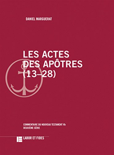 Les Actes des Apôtres. 13-28