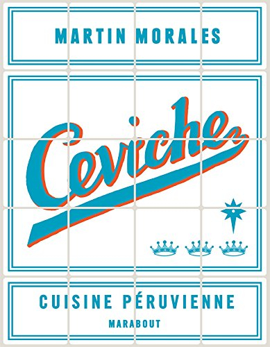 Ceviche : cuisine péruvienne