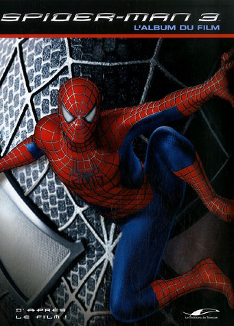 Spider-Man 3 : l'album du film
