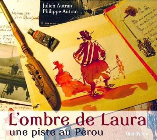 L'ombre de Laura : une piste au Pérou