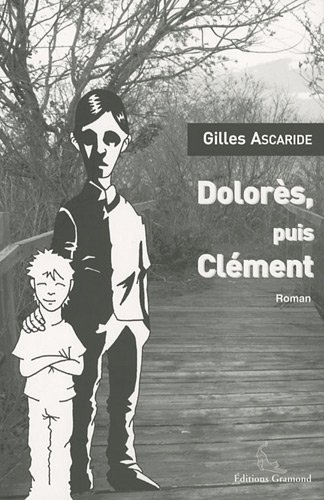 Dolorès, puis Clément