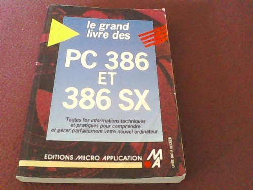 Le Grand livre des PC 386 et 386 SX