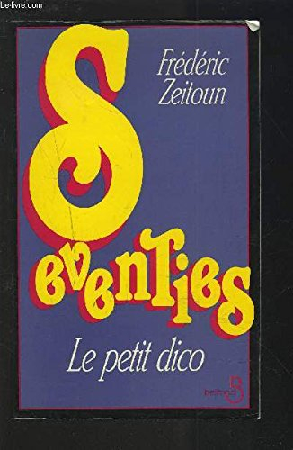 Seventies : le petit dico