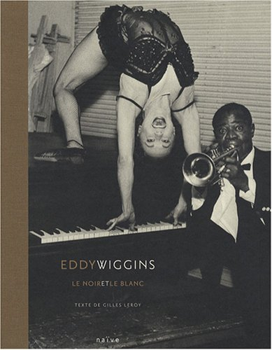 Eddy Wiggins : le noir et le blanc