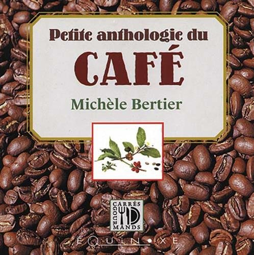 Petite anthologie du café