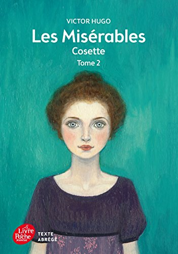 Les misérables. Vol. 2. Cosette : texte abrégé