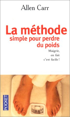 La méthode simple pour perdre du poids