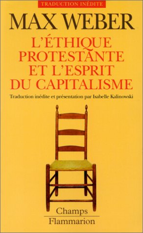 L'éthique protestante et l'esprit du capitalisme. Remarque préliminaire au recueil d'études de socio
