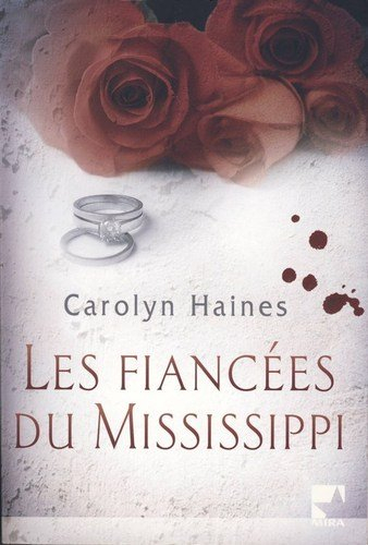 Les fiancées du Mississippi - Carolyn Haines