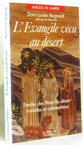 L'Evangile vécu au désert : paroles des Pères du désert