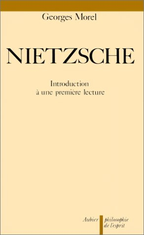 Nietzsche : introduction à une première lecture