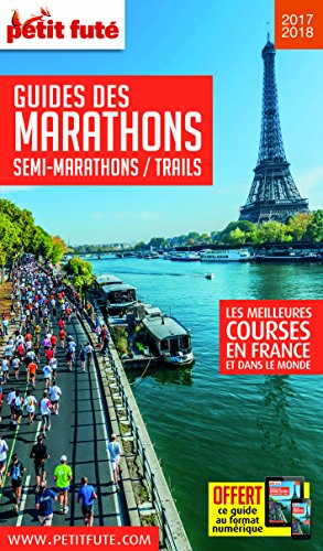 Guide des marathons, semi-marathons, trails : les meilleures courses en France et dans le monde : 20