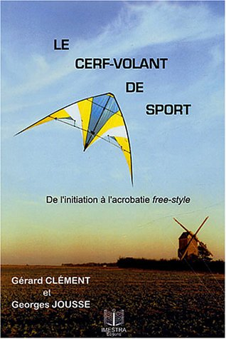 Le cerf-volant de sport : de l'initiation à l'acrobatie free-style