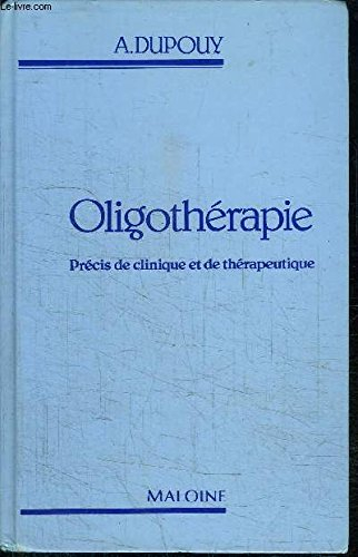 Oligothérapie : précis de clinique et de thérapeutique