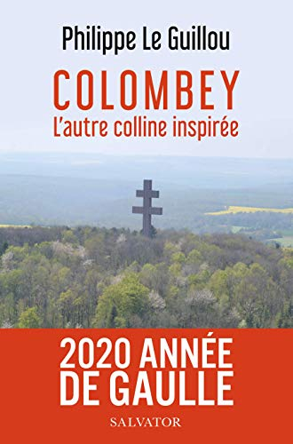 Colombey : l'autre colline inspirée