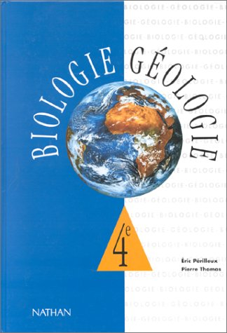 Biologie, géologie 4e : livre de l'élève
