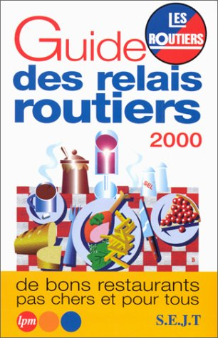 Le guide des relais routiers, 2000