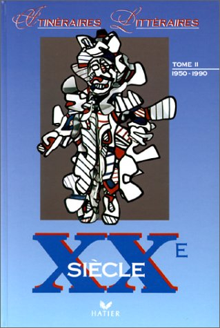 XXe siècle. Vol. 2. 1950-1990