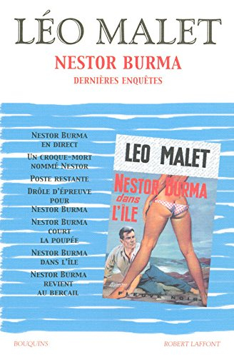 Nestor Burma. Vol. 4. Dernières enquêtes