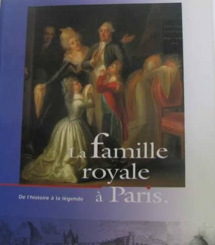 La Famille royale à Paris : de l'histoire à la légende