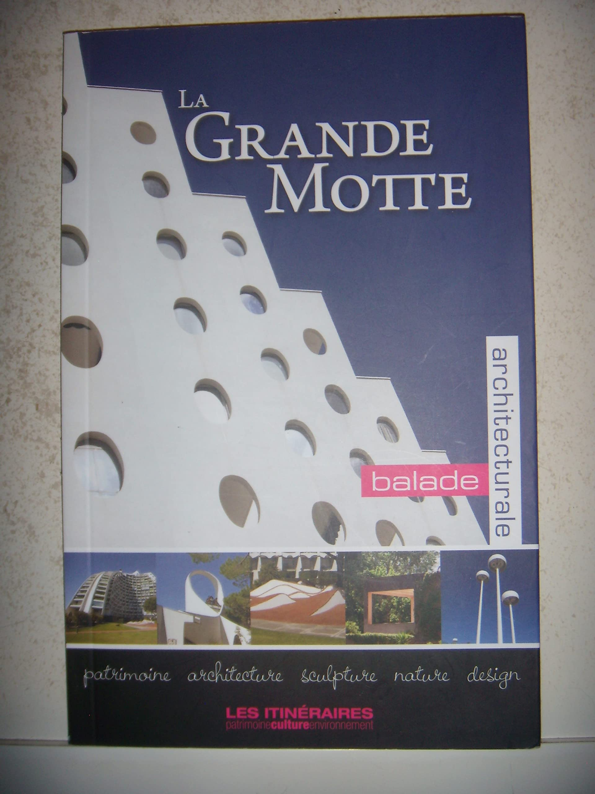 La Grande-Motte : balade architecturale