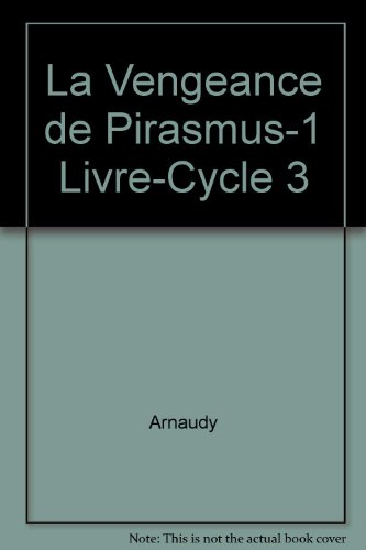 la vengeance de pirasmus-1 livre-cycle 3