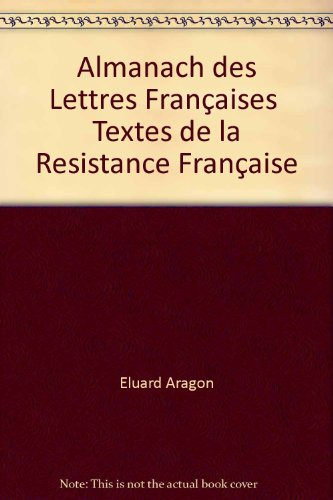 almanach des lettres françaises textes de la resistance française