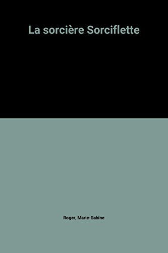 La sorcière Sorciflette