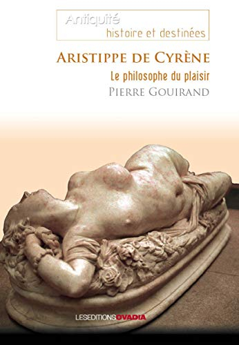 Aristippe de Cyrène : le philosophe du plaisir