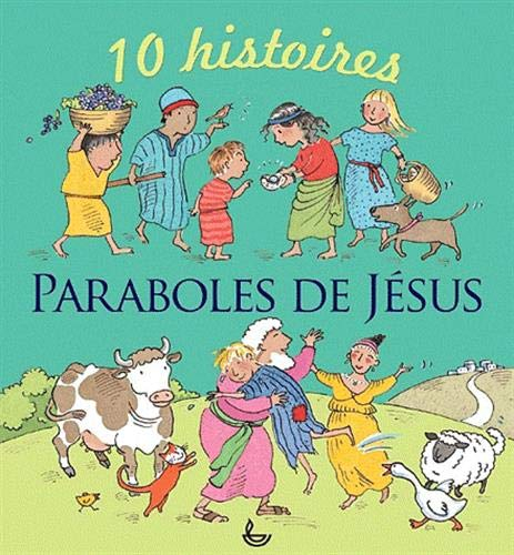 Paraboles de Jésus : 10 histoires