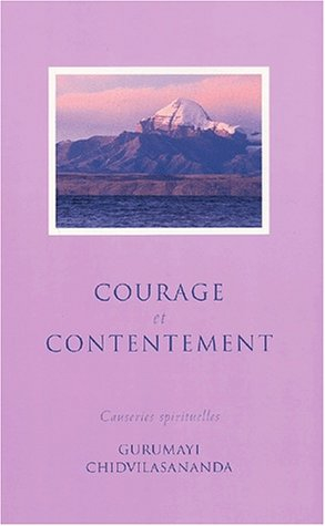 Courage et contentement : causeries spirituelles