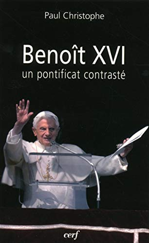 Benoît XVI : un pontificat contrasté