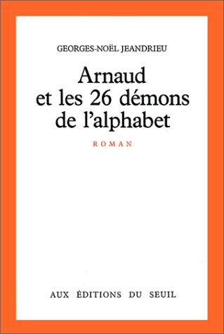 Arnaud et les 26 démons de l'alphabet