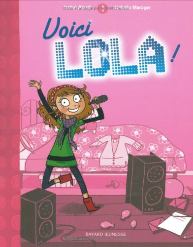 Lola !. Vol. 1. Voici Lola !
