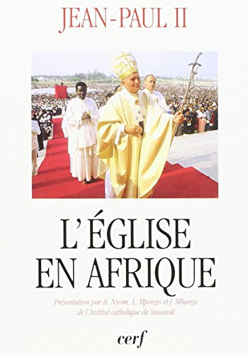 L'Eglise en Afrique et sa mission évangélisatrice vers l'an 2000 : exhortation apostolique Ecclesia 
