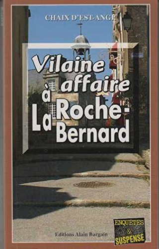 Vilaine affaire à La Roche-Bernard