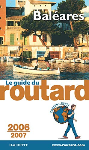 Guide du Routard Baléares 2006/2007