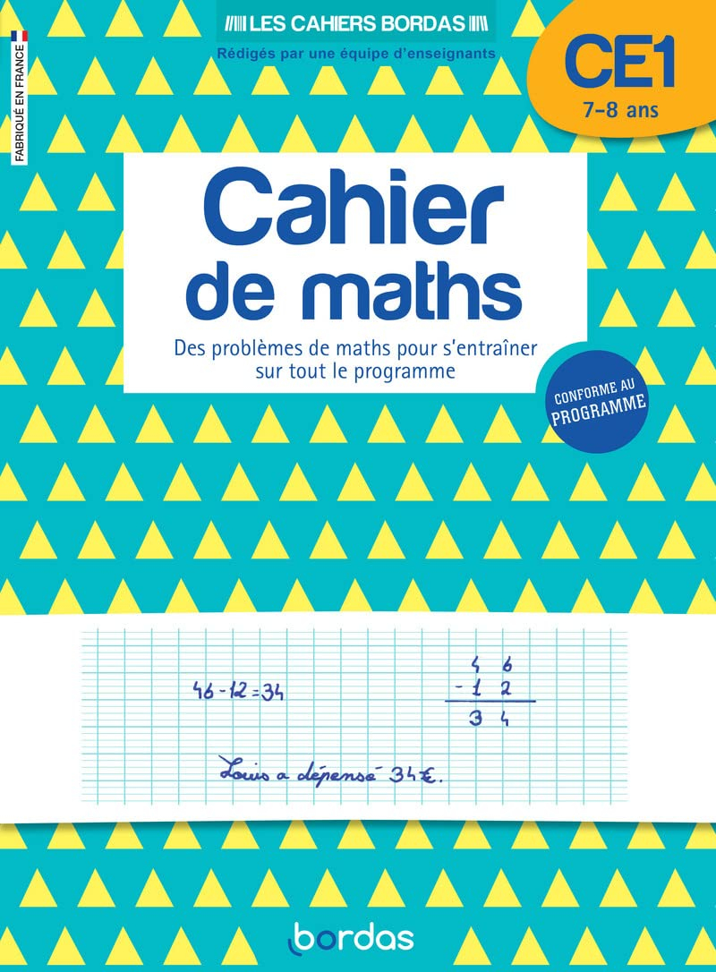 Cahier de maths CE1, 7-8 ans : des problèmes de maths pour s'entraîner sur tout le programme