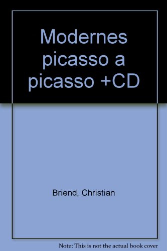 Les modernes de Picasso à Picasso : catalogue des peintures du XXe siècle, Musée des beaux-arts de L