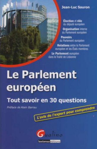 Le Parlement européen : tout savoir en 30 questions