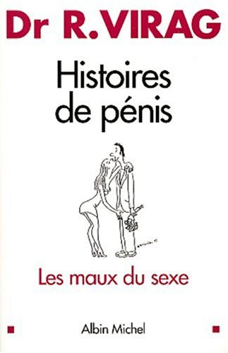 Histoires de pénis : les maux du sexe